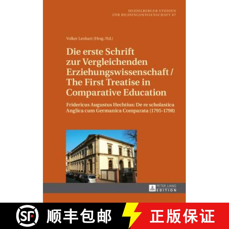 【2-3周达】Die erste Schrift zur Vergleichenden Erziehungswissenschaft/The First Treatise in Comparat... [9783631666326]