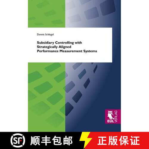 【3-4周达】Subsidiary Controlling with Strategically Aligned Performance Measurement Systems [9783844100303]