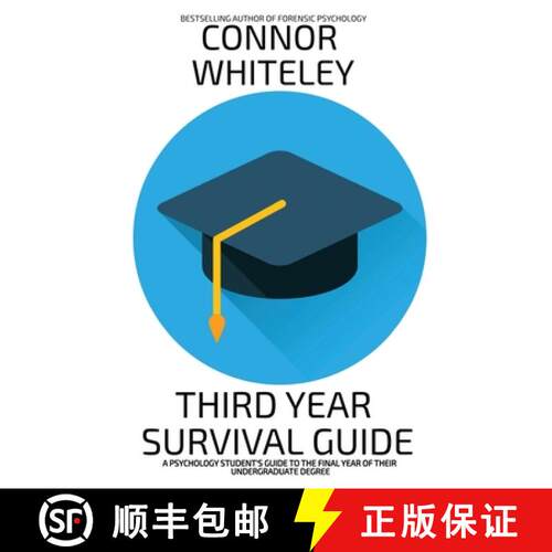 【3-4周达】Third Year Survival Guide: A Psychology Student's Guide To The Final Year Of Their Undergr... [9781916847613]