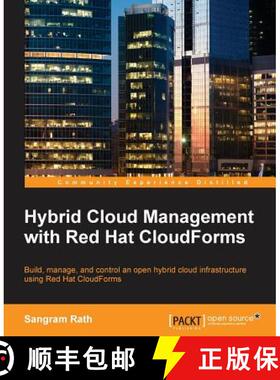 预订 Hybrid Cloud Management with Red Hat CloudForms [9781785283574]