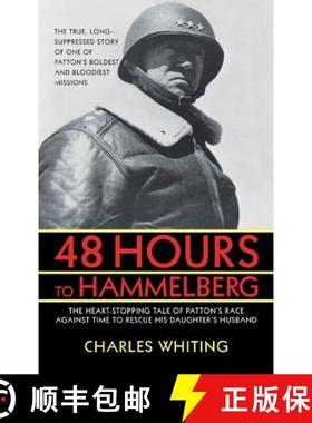 预订 48 Hours to Hammelburg: Patton's Secret Mission [9781596874763]