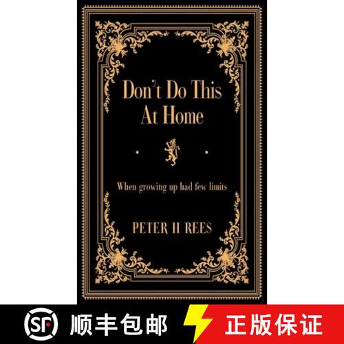 【3-4周达】Don't Do This At Home: When growing up had few limits [9781803692753]