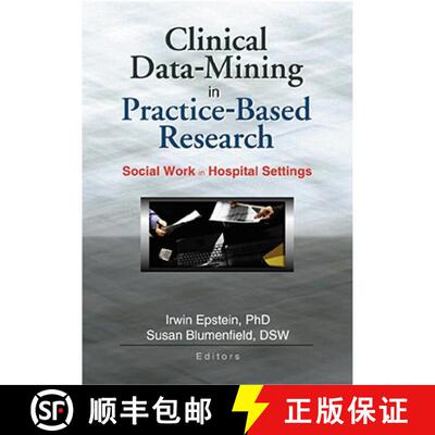 【3-4周达】Clinical Data-Mining in Practice-Based Research: Social Work in Hospital Settings [9780789017086]