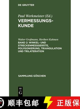 【3-4周达】Winkel- Und Streckenmeßgeräte, Polygonierung, Triangulation Und Trilateration [9783112328910]