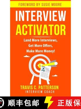 【3-4周达】The Interview Activator: Land More Interviews, Get More Offers, & Make More Money [9780578393360]