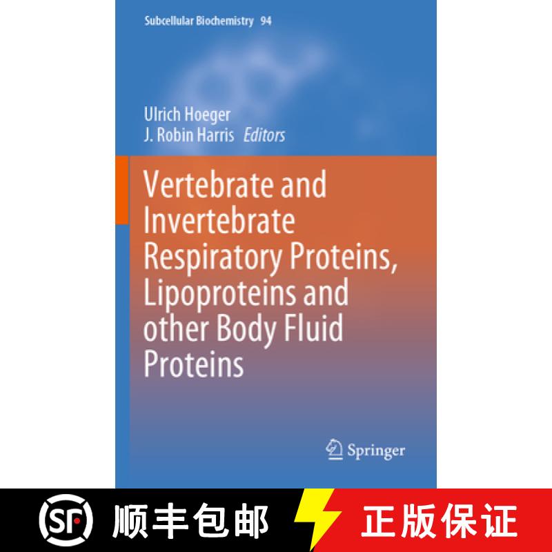 【3-4周达】Vertebrate and Invertebrate Respiratory Proteins, Lipoproteins and Other Body Fluid Proteins [9783030417710]