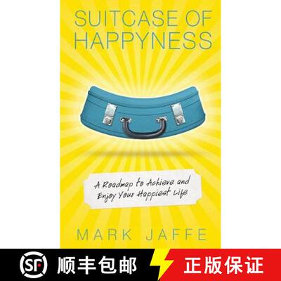 【3-4周达】Suitcase of Happyness: A Roadmap to Achieve and Enjoy Your Happiest Life [9780997462005]