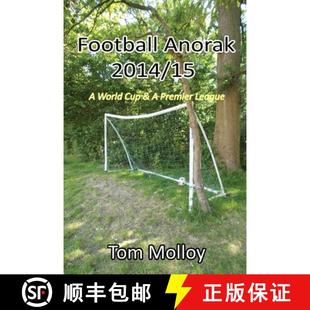【3-4周达】Football Anorak 2014/15: A World Cup & A Premier League [9781326355234]