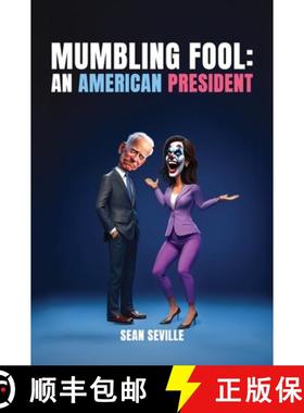 预订 Mumbling Fool: An American President [9798893245417]