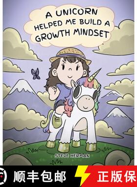 【3-4周达】A Unicorn Helped Me Build a Growth Mindset: A Cute Children Story To Help Kids Build Confi... [9781950280209]