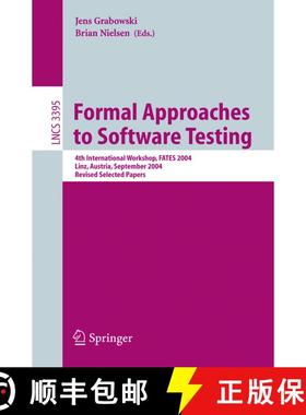 【3-4周达】Formal Approaches to Software Testing : 4th International Workshop, FATES 2004, Linz, Aust... [9783540251095]