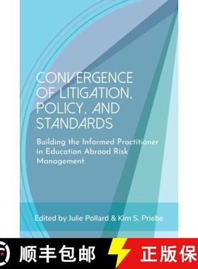 预订 Convergence of Litigation Policy and Standards: Building the Informed Practitioner in Education ... [9781952376412]