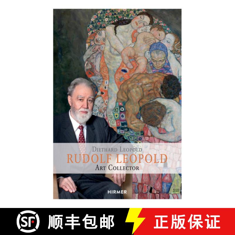 【3-4周达】Rudolph Leopold: Connoisseur - Collector - Museum Founder [9783777428673]
