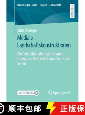 【3-4周达】Mediale Landschaftskonstruktionen : Die Darstellung des (sub)urbanen Lebens am Beispiel US... [9783658391461]