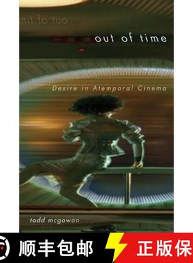 【3-4周达】Out of Time: Desire in Atemporal Cinema [9780816669967]