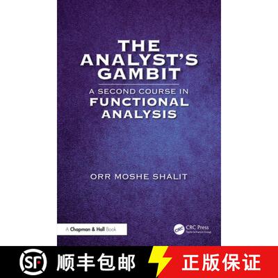 【3-4周达】The Analyst's Gambit: A Second Course in Functional Analysis [9781032286594]