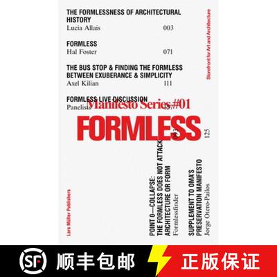 【3-4周达】Formless: Storefront for Art and Architecture Manifesto Series 1: Storefront for Art and A... [9783037783467]