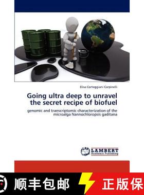 预订 Going ultra deep to unravel the secret recipe of biofuel [9783847300816]