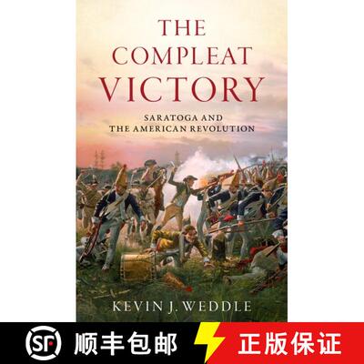 【3-4周达】The Compleat Victory:: Saratoga and the American Revolution [9780195331400]
