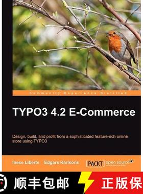 预订 TYPO3 4.2 E-Commerce: Design, Build, and Profit from a Sophisticated Feature-Rich Online Store U... [9781847198525]