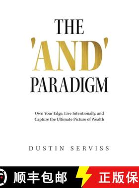 预订 The 'and' Paradigm: Own Your Edge, Live Intentionally, and Capture the Ultimate Picture of Wealth [9781636804590]