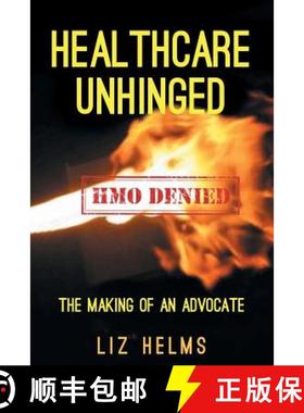 预订 Healthcare Unhinged: The Making of an Advocate [9781682897317]