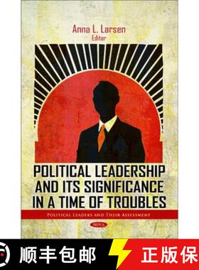 【3-4周达】精装 Political Leadership and its Significance in a Time of Troubles [9781616683962]