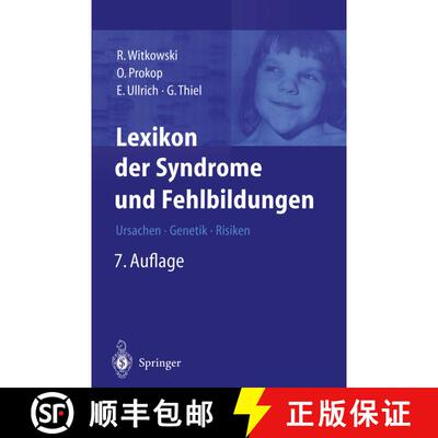 【3-4周达】Lexikon der Syndrome und Fehlbildungen: Ursachen, Genetik und Risiken (7. Auflage 2003) (7... [9783642629273]