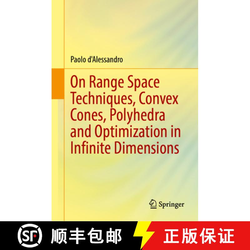 【3-4周达】On Range Space Techniques, Convex Cones, Polyhedra and Optimization in Infinite Dimensions [9783031924767]