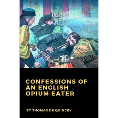 【4周达】Confessions of an English Opium Eater [9781365455254]