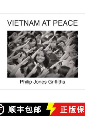 【3-4周达】Philip Jones Griffiths : Viet Nam At Peace [9781904563389]