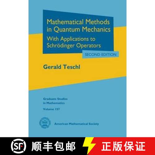 【3-4周达】精装 Mathematical Methods in Quantum Mechanics : With Applications to Schrodinger Operators [9781470417048]