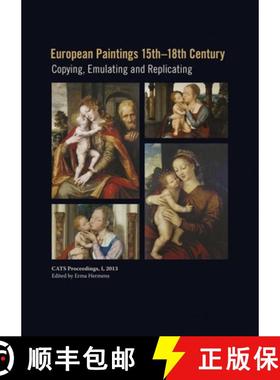 【3-4周达】European Paintings 15th-18th Century : Copying, Replicating and Emulating [9781909492066]