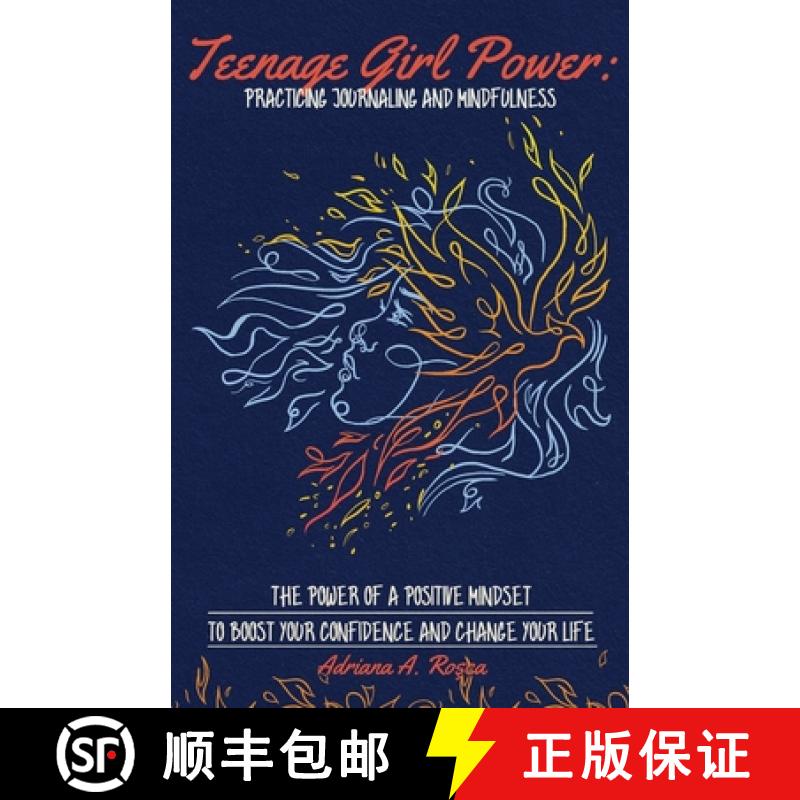 【2-3周达】Teenage Girl Power: Practicing Journaling and Mindfulness: Practicing Journaling and Mindf... [9780578378480]