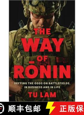 【3-4周达】The Way of Ronin: Defying the Odds on Battlefields, in Business and in Life [9781335490865]