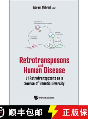 【3-4周达】Retrotransposons and Human Disease: L1 Retrotransposons as a Source of Genetic Diversity [9789811249211]