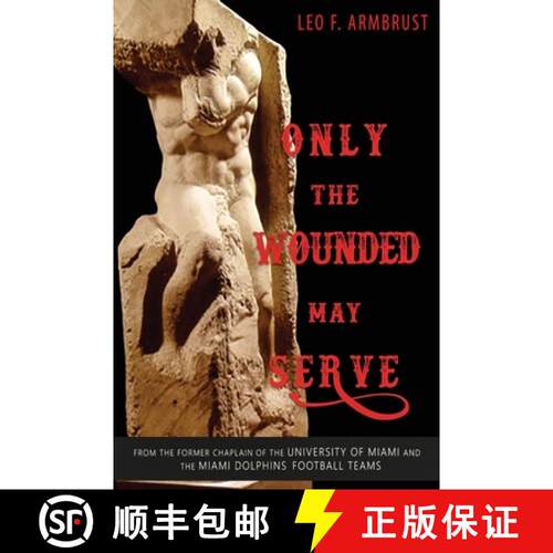 【3-4周达】Only the Wounded May Serve [9781957424453]