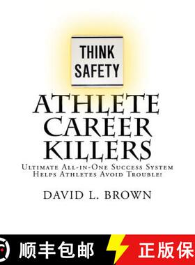【3-4周达】Athlete Career Killers: Ultimate All-in-One Success System Helps Athletes Avoid Trouble! [9780982808924]