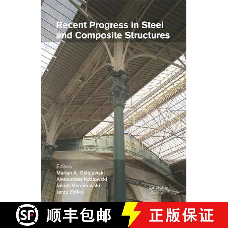 【3-4周达】Recent Progress in Steel and Composite Structures: Proceedings of the XIII International C... [9781138029460]