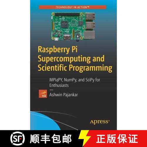【3-4周达】Raspberry Pi Supercomputing and Scientific Programming : MPI4PY, NumPy, and SciPy for Enth... [9781484228777]