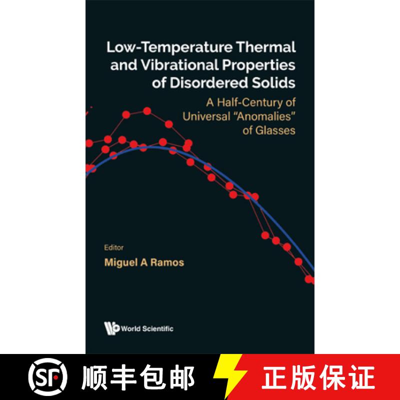 【3-4周达】Low-Temperature Thermal and Vibrational Properties of Disordered Solids: A Half-Century of... [9781800612570]