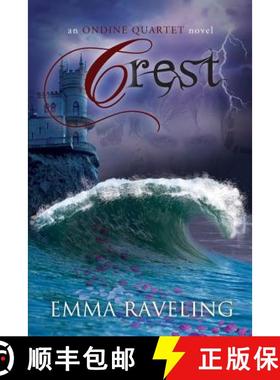 【3-4周达】Crest (Ondine Quartet Book 3) [9780984022595]