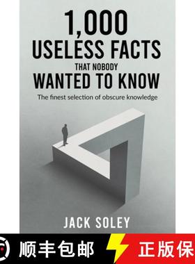 【3-4周达】1,000 Useless Facts That Nobody Wanted To Know: The finest selection of obscure knowledge [9781917706070]
