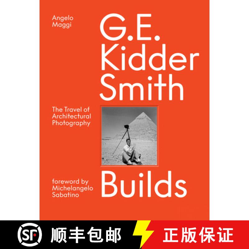 【3-4周达】G. E. Kidder Smith Builds : The Travel of Architectural Photography [9781954081536]