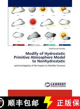 预订 Modify of Hydrostatic Primitive Atmosphere Model to Nonhydrostatic [9783847335610]