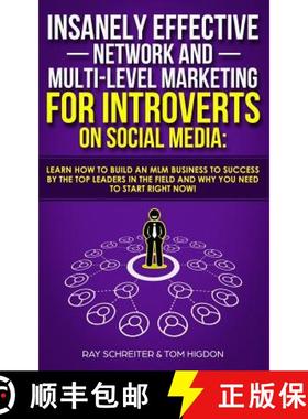 【3-4周达】Insanely Effective Network And Multi-Level Marketing For Introverts On Social Media: Learn... [9781999145910]