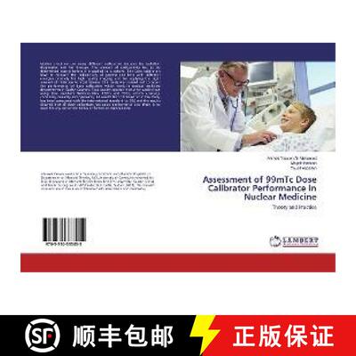 预订 Assessment of 99mTc Dose Calibrator Performance in Nuclear Medicine [9783330333055]