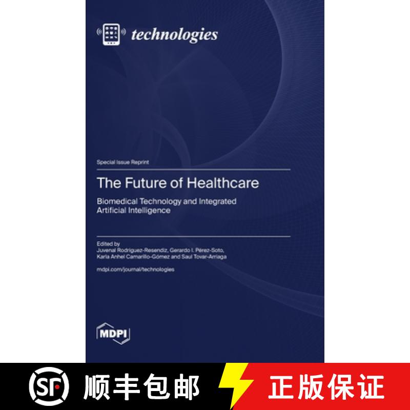【2-3周达】The Future of Healthcare: Biomedical Technology and Integrated Artificial Intelligence [9783725826704]