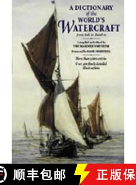 【3-4周达】Dictionary of the World's Watercraft: Aak to Zumbra [9781861761828]