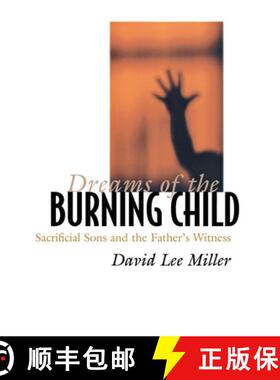 【3-4周达】精装 Dreams of the Burning Child – Sacrificial Sons and the Father`s Witness [9780801440571]
